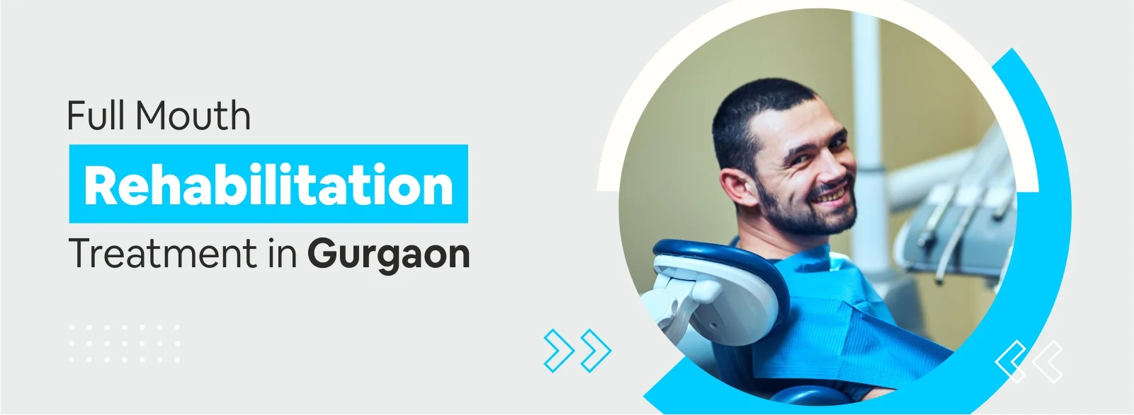 Full Mouth Rehabilitation Treatment In Gurgaon.